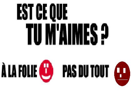 tu m'aime ou pas??